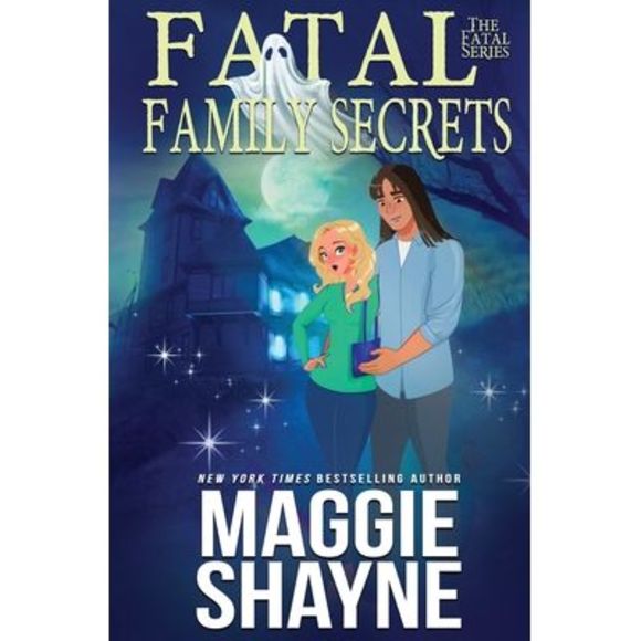 Fatal Family Secrets -- Maggie Shayne - Picture 1 of 1